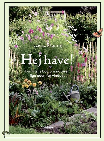 Hej Have! – Familiens bog om Naturen lige udenfor vinduet