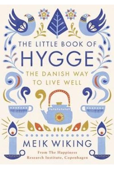 Little Book of Hygge : The Danish Way to Live