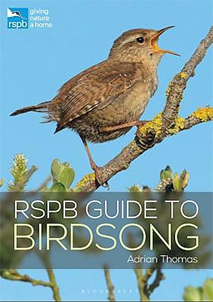 RSPB Guide to Birdsong – Adrian Thomas