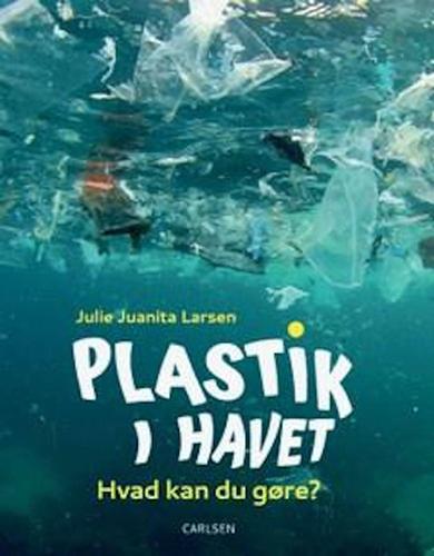 Plastik i Havet – Hvad kan du gøre?