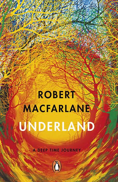 Underland – Robert Macfarlane