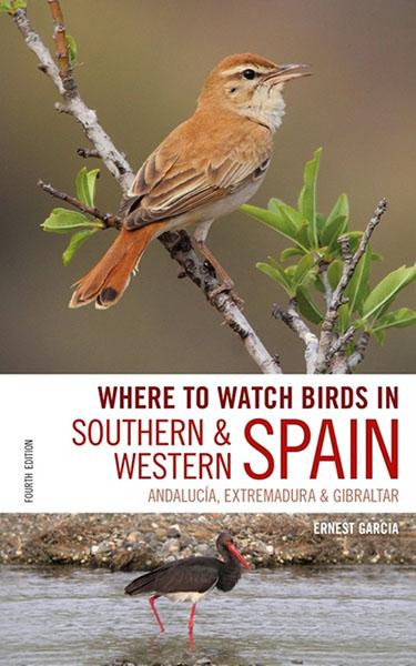 Where to Watch Birds in Southern & Western Spain 4. edition